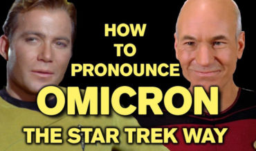 A Supercut Of Star Trek Characters Pronouncing ‘Omicron’: Learning By Listening