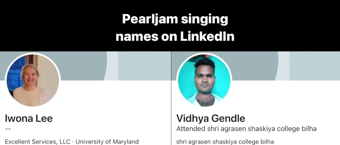 Pearl Jam Singing Names From LinkedIn Profiles