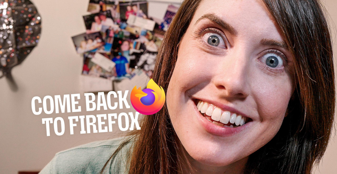 ‘Come Back To FireFox’ Ad Featuring Early Internet Meme Personas Now